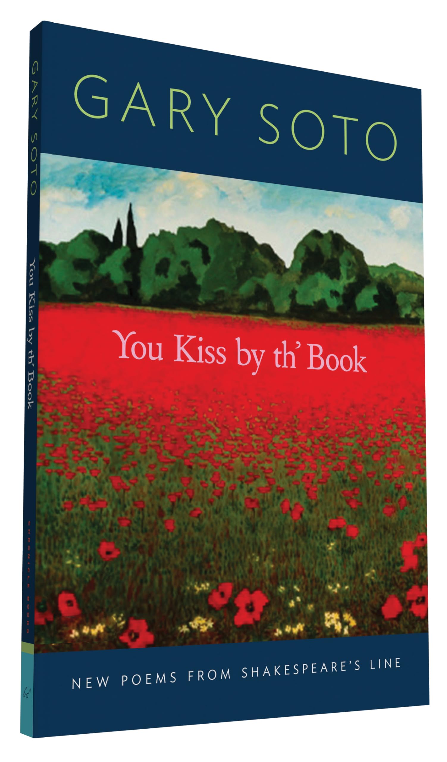 You Kiss By Th' Book: New Poems From Shakespeare'S Line (Gary Soto Poems, Poems For Shakespeare Fans)