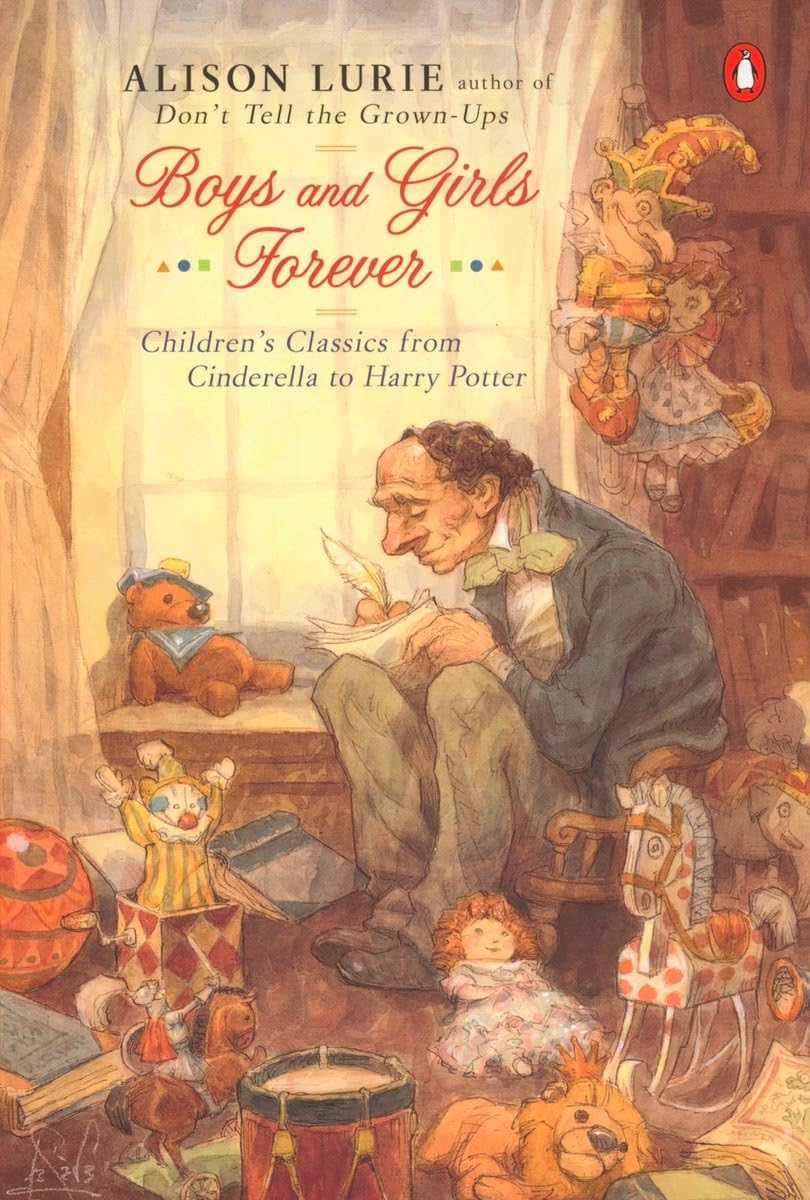 Boys And Girls Forever: Children'S Classics From Cinderella To Harry Potter,Used