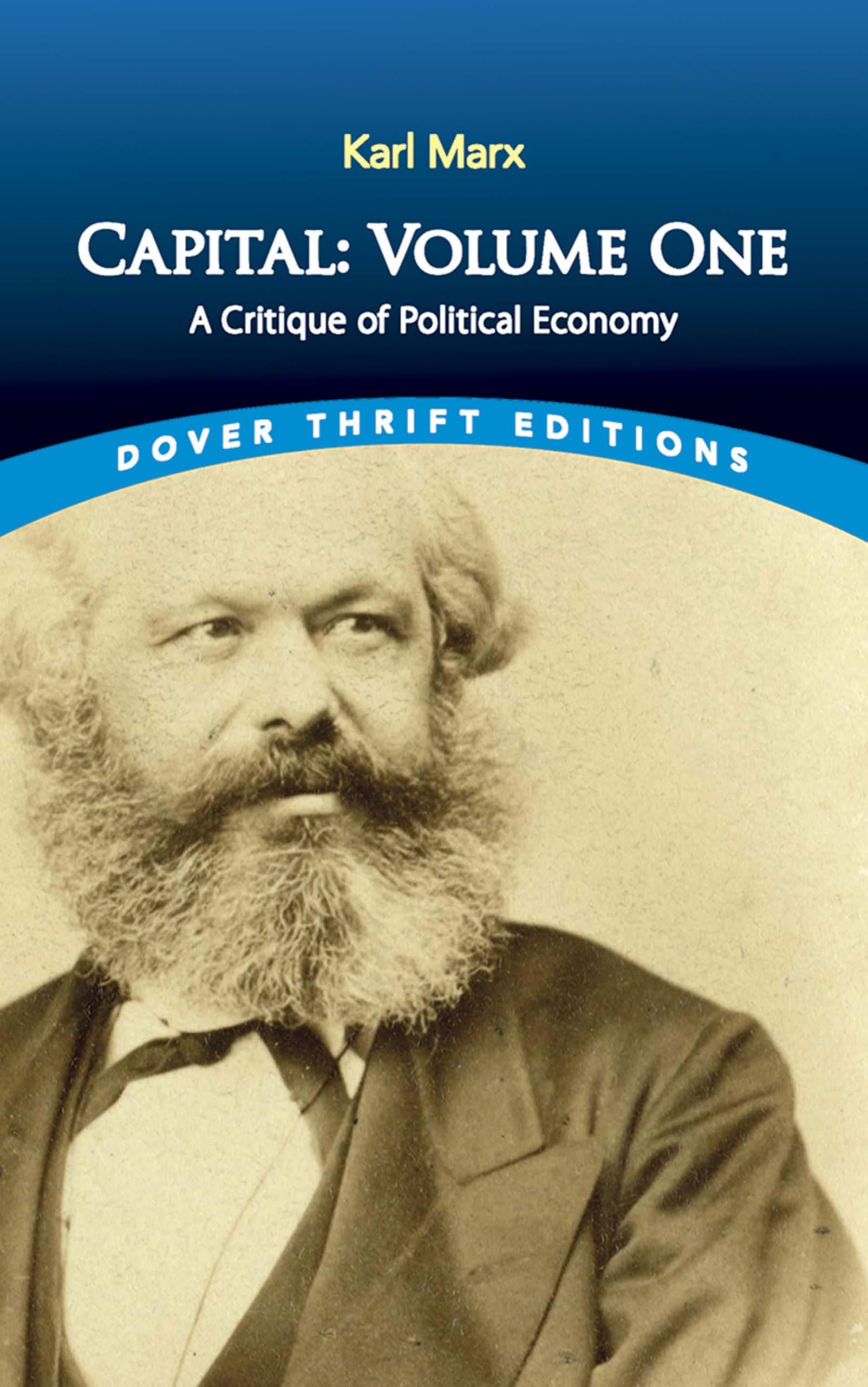 Capital: Volume One: A Critique Of Political Economy (Dover Thrift Editions: Political Science)-used