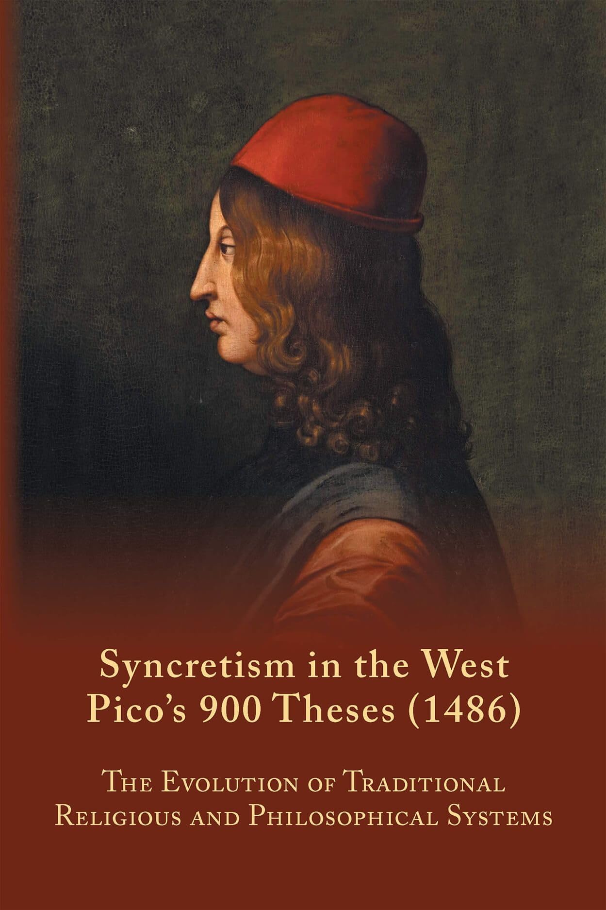 Syncretism in the West: Pico's 900 Theses (1486) With Text, Translation, and Commentary (Volume 167) (Medieval and Renaissance T,Used