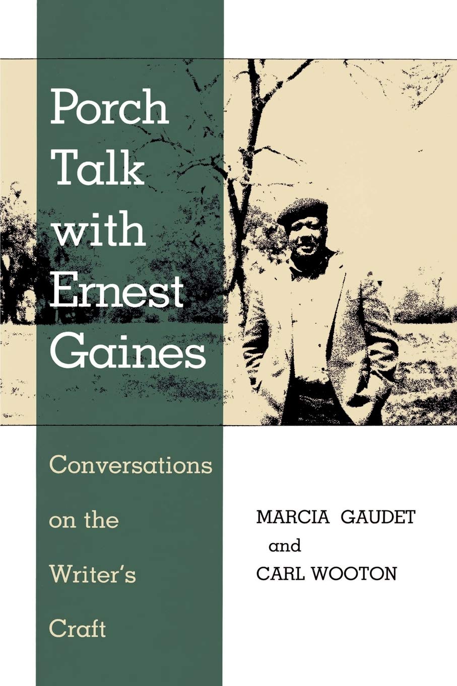 Porch Talk With Ernest Gaines: Conversations On The Writer'S Craft (Southern Literary Studies),Used