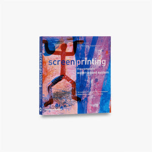 Screenprinting: The Complete Waterbased System-used
