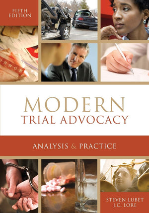 Modern Trial Advocacy Analysis & Practice: Fifth Edition,Used