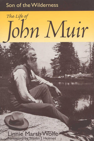 Son of the Wilderness: The Life of John Muir,New