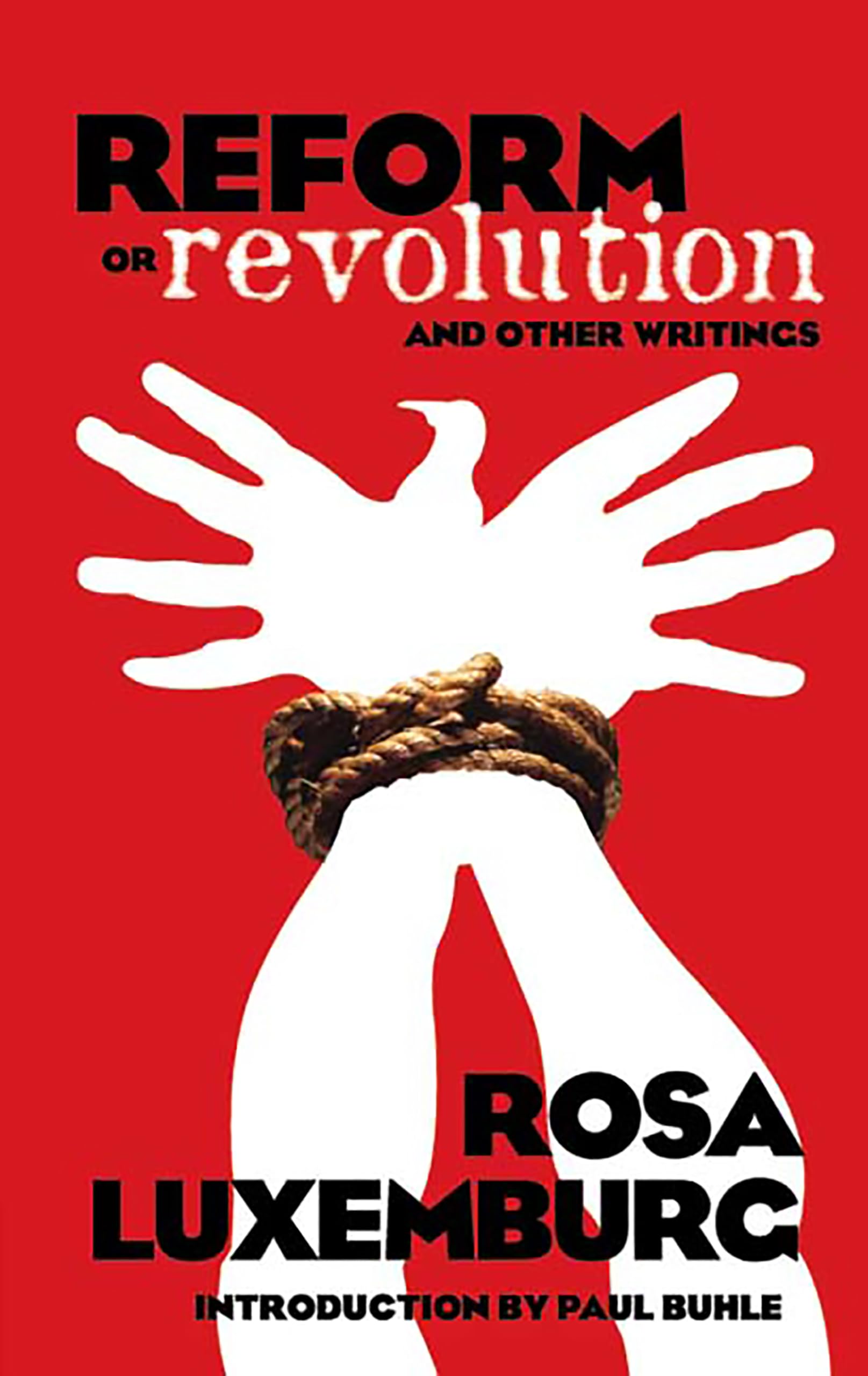 Reform or Revolution and Other Writings (Dover Books on History, Political and Social Science),Used
