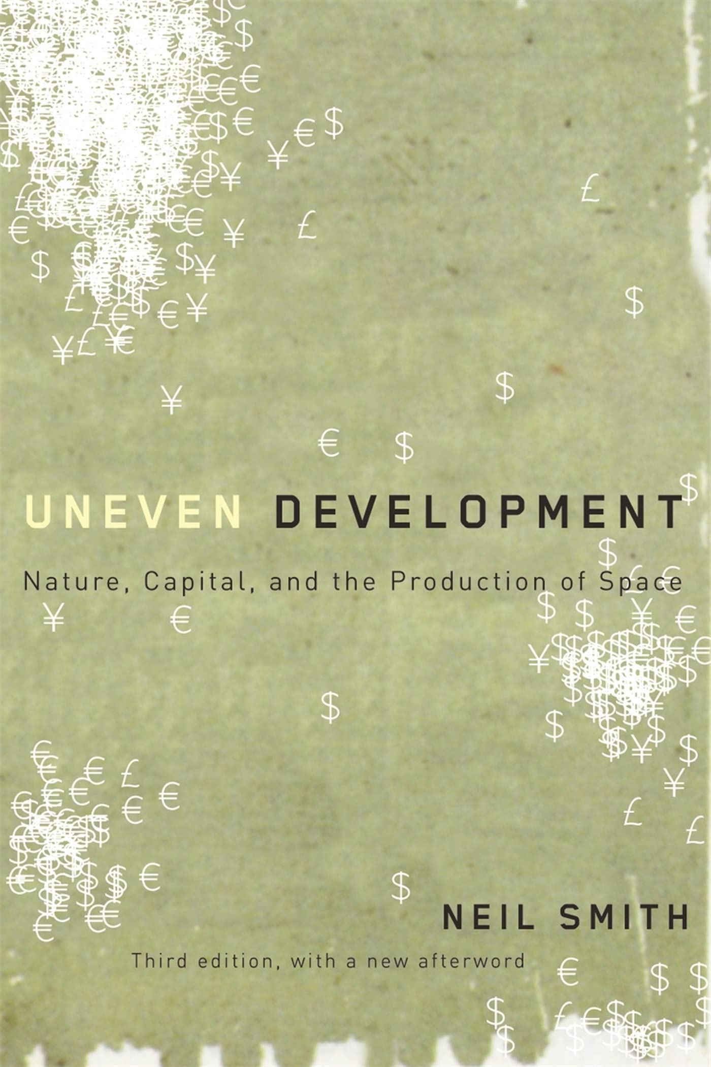 Uneven Development: Nature, Capital, And The Production Of Space,Used
