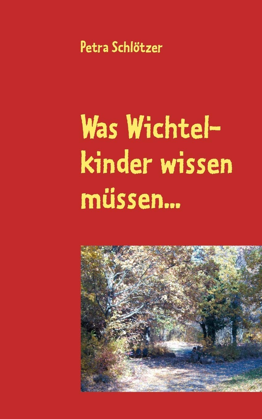 Was Wichtelkinder wissen mssen... (German Edition),Used