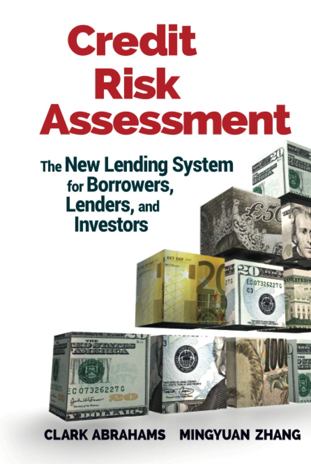 Credit Risk Assessment: The New Lending System for Borrowers, Lenders, and Investors,Used