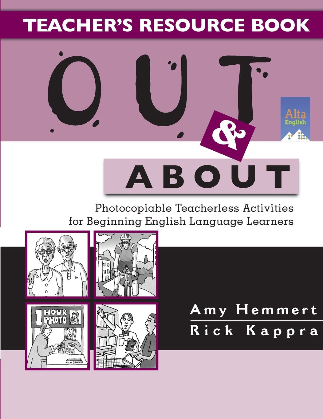 Out & About Teacher's Resource Book: Photocopiable Teacherless Activities for Beginning English Language Learners,Used