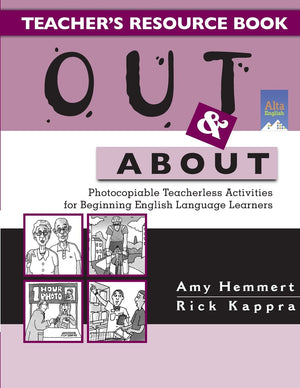 Out & About Teacher's Resource Book: Photocopiable Teacherless Activities for Beginning English Language Learners,Used