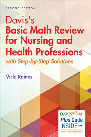 Davis'S Basic Math Review For Nursing And Health Professions: With Stepbystep Solutions,Used