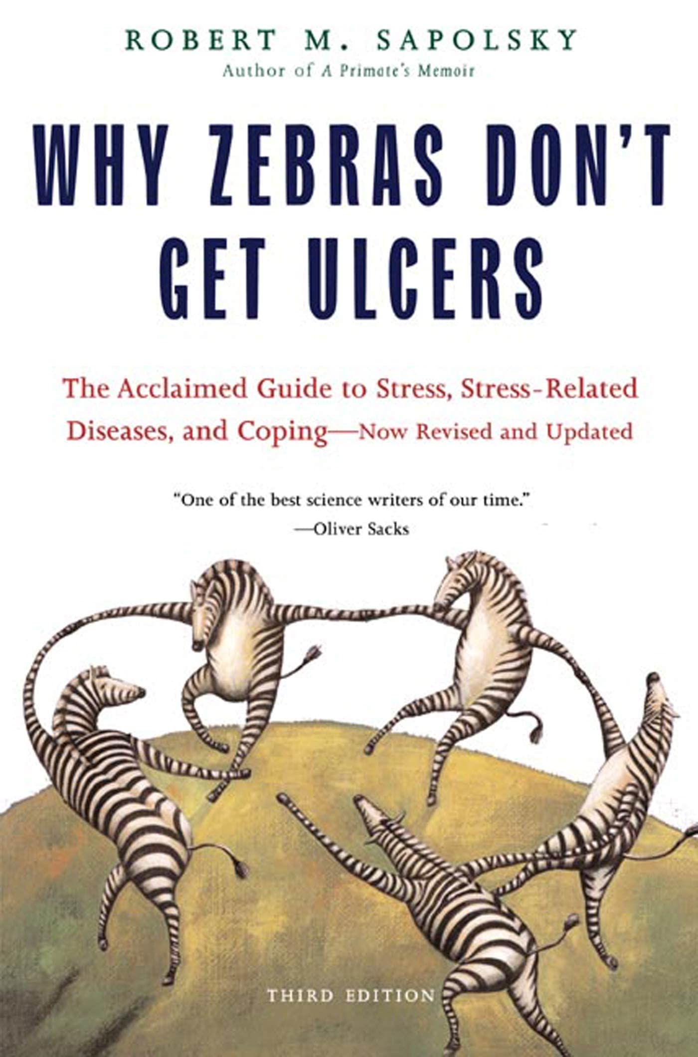 Why Zebras Don't Get Ulcers, Third Edition,Used