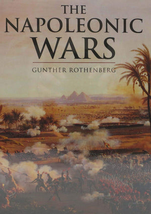 The Napoleonic Wars (Cassell History Of Warfare),New