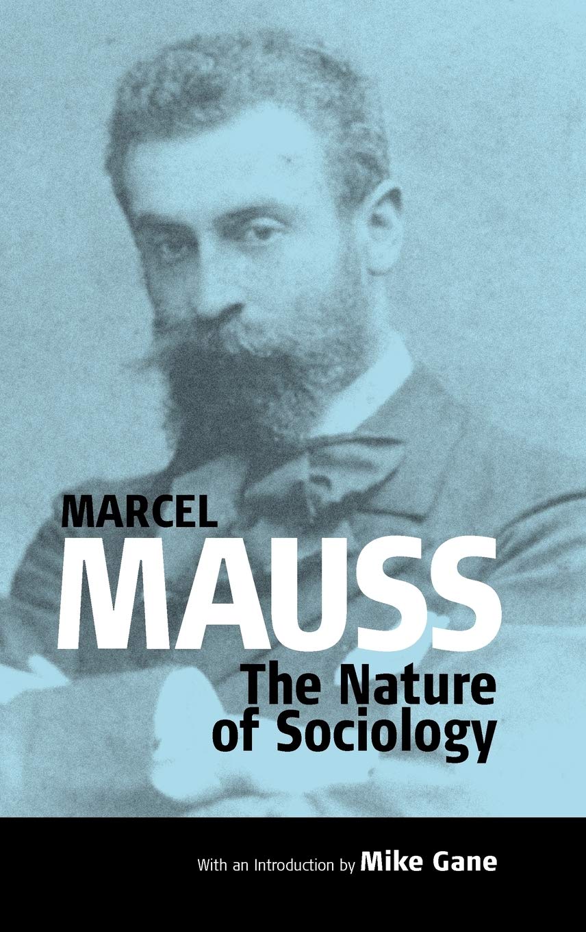 The Nature of Sociology (Publications of the Durkheim Press, 0),Used