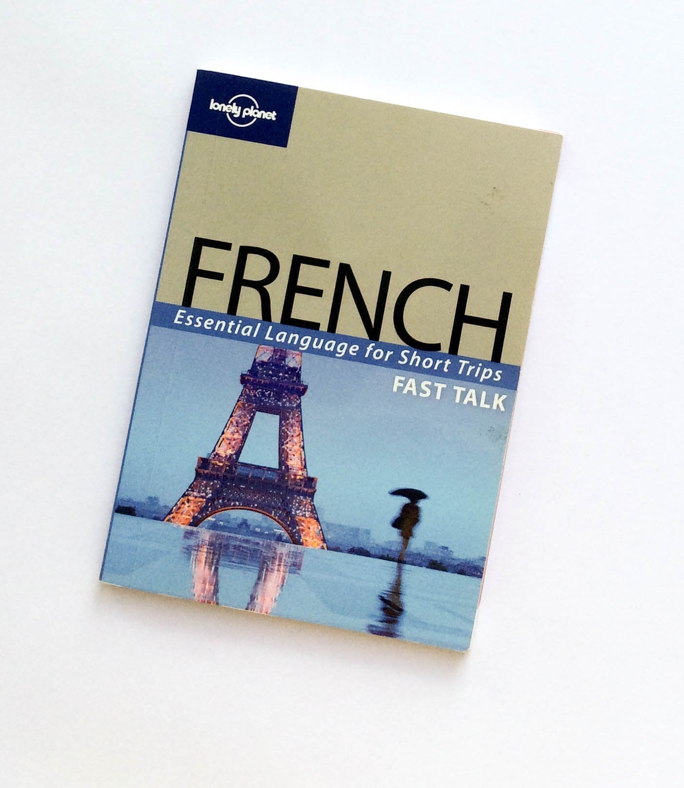 Lonely Planet Fast Talk French: Essential Language for Short Trips (Fast Talk Guide) (French and English Edition),Used
