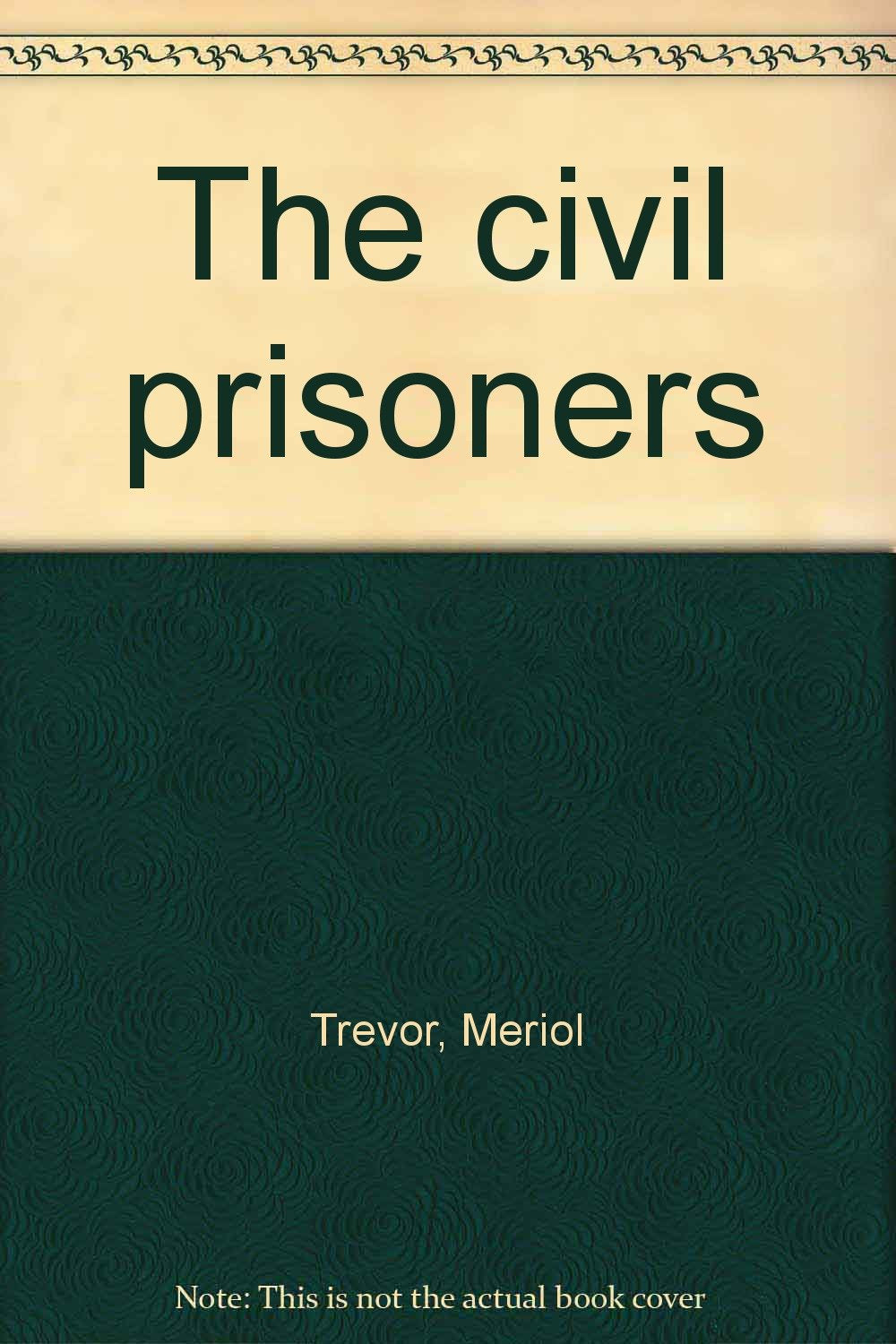 The civil prisoners,Used