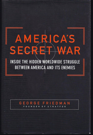 Americas Secret War: Inside The Hidden Worldwide Struggle Between The United States And Its Enemies-new,New