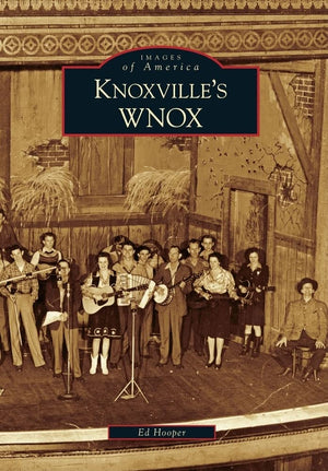 Knoxville'S Wnox (Images Of America),Used