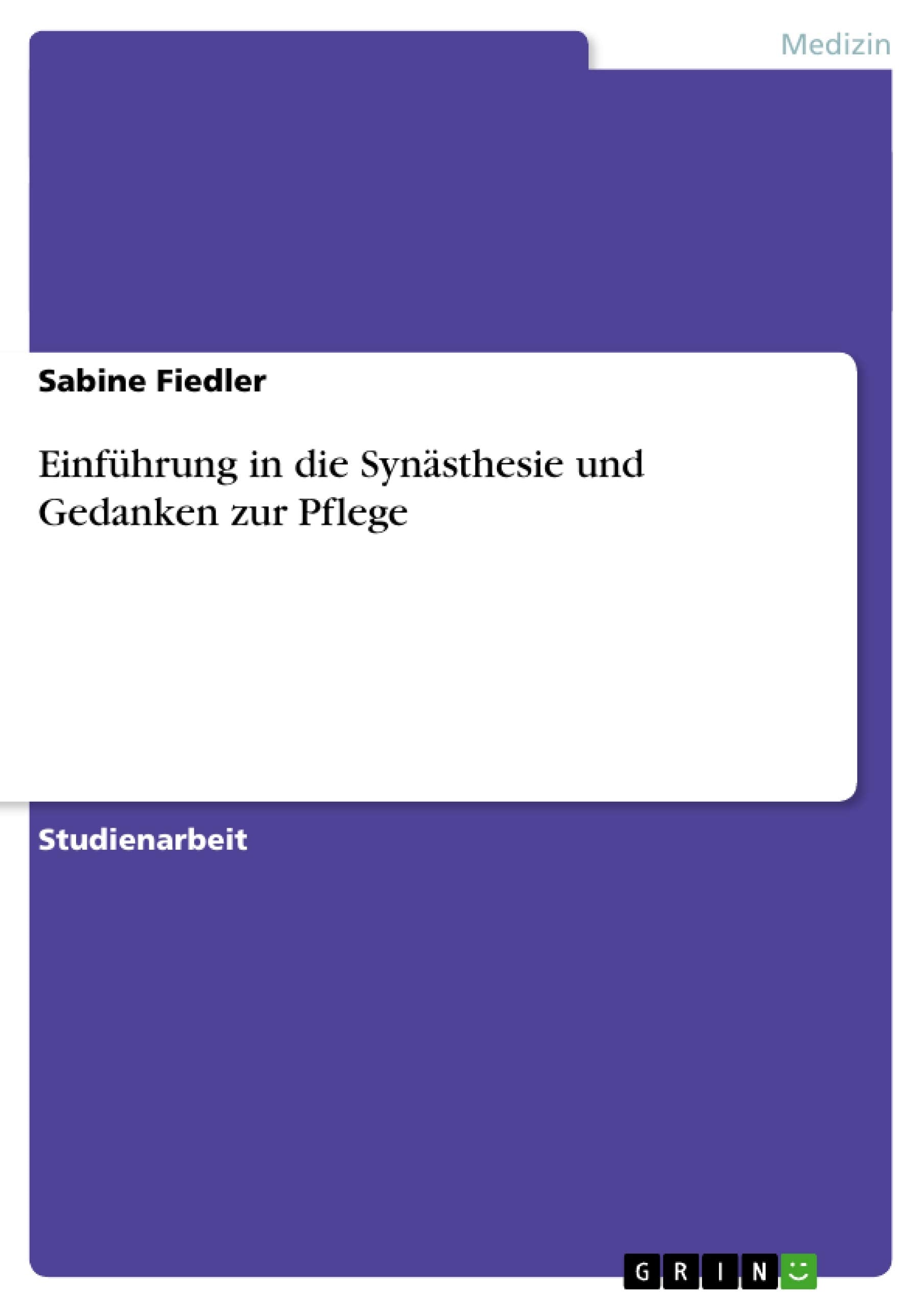 Einfhrung in die Synsthesie und Gedanken zur Pflege (German Edition),Used