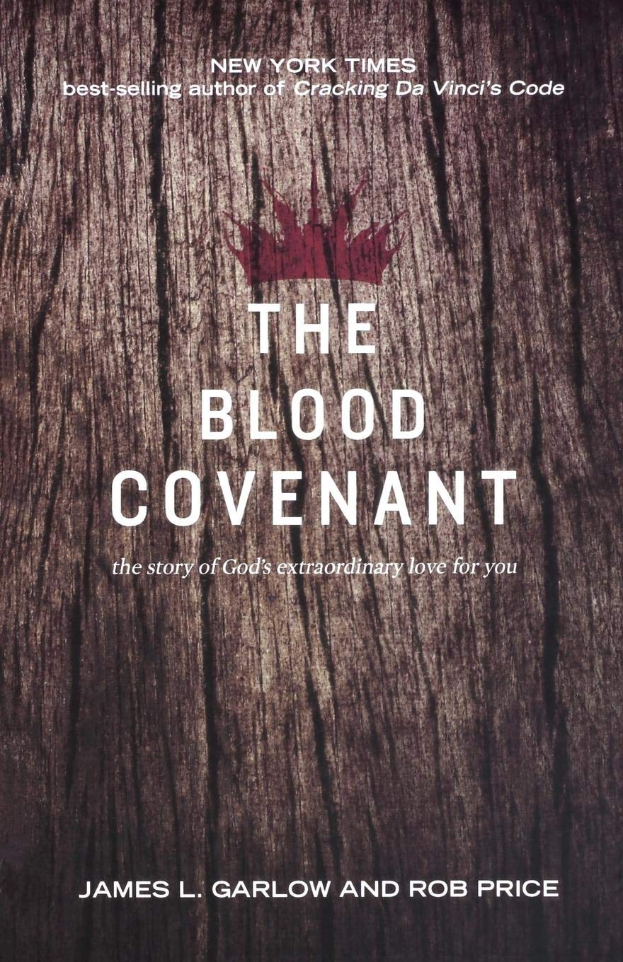 The Blood Covenant: The Story of God's Extraordinary Love for You,Used