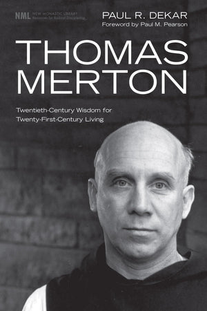 Thomas Merton: TwentiethCentury Wisdom for TwentyFirstCentury Living (New Monastic Library: Resources for Radical Discipleshi,Used