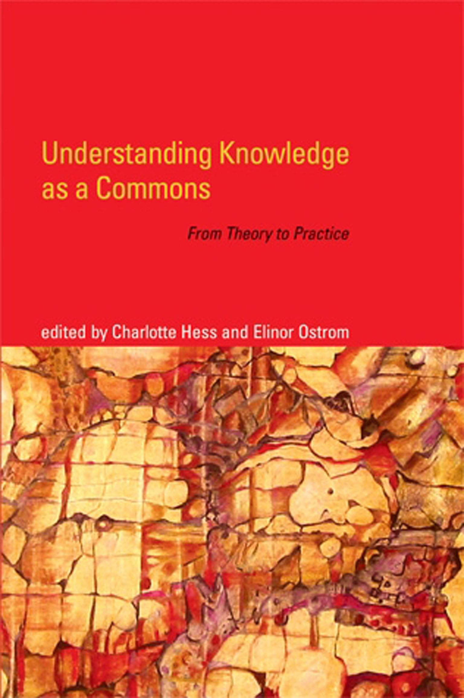 Understanding Knowledge as a Commons: From Theory to Practice (Mit Press),Used