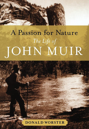 A Passion For Nature: The Life Of John Muir,New