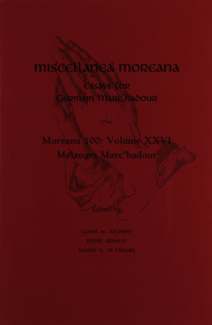 Miscellanea Moreana: Essays For Germain Marc'Hadour (Moreana 100, Vol Xxvi),Used