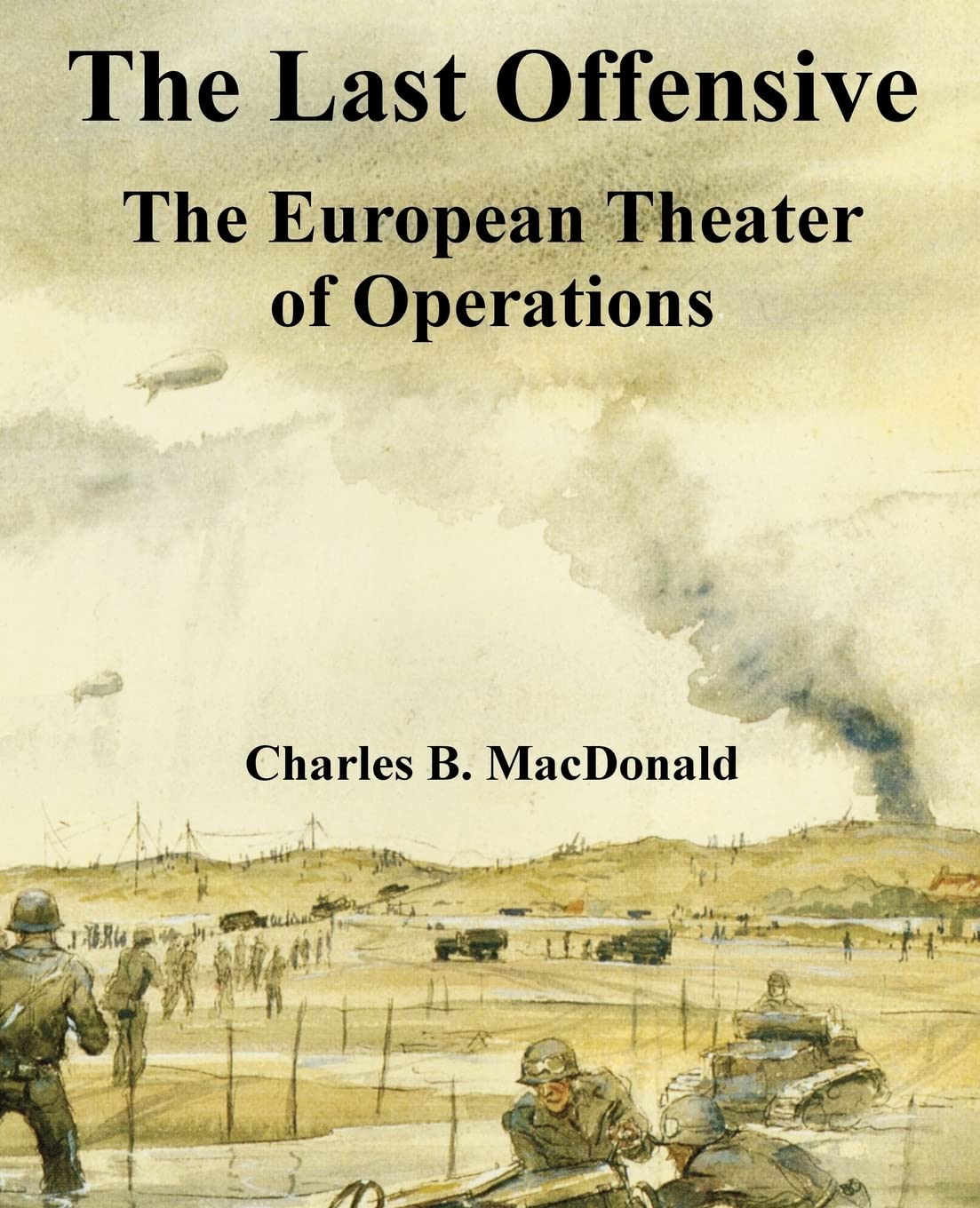 The Last Offensive: The European Theater of Operations,Used