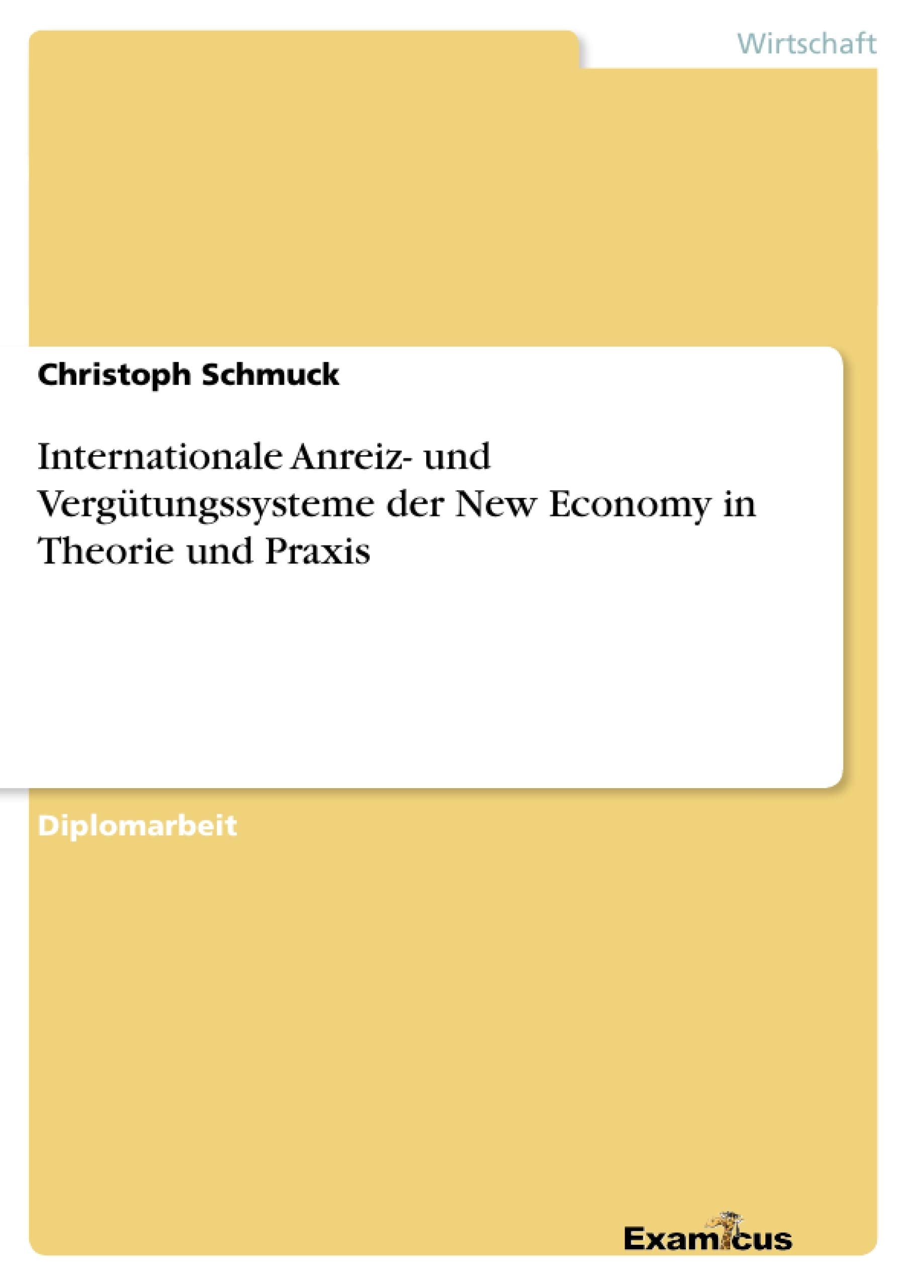 Internationale Anreiz und Vergtungssysteme der New Economy in Theorie und Praxis (German Edition),Used