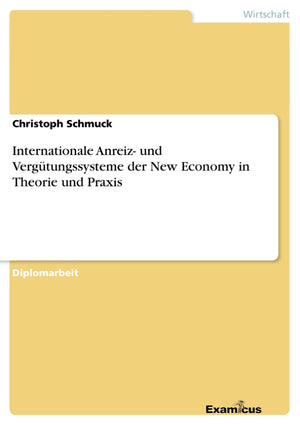 Internationale Anreiz und Vergtungssysteme der New Economy in Theorie und Praxis (German Edition),Used