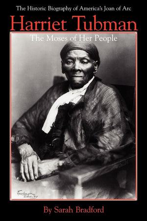 Harriet Tubman: The Moses of Her People (Applewood Books),Used