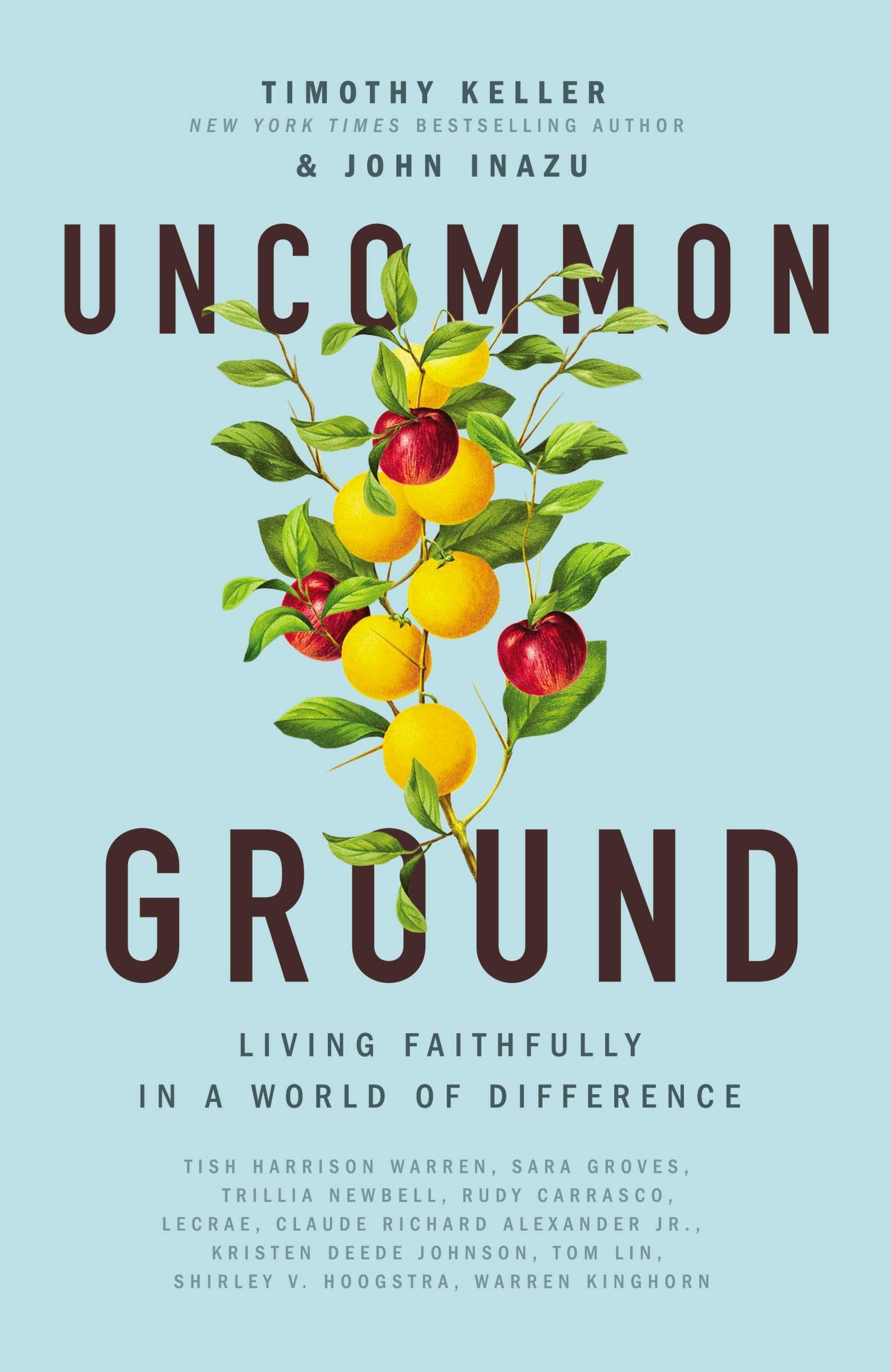 Uncommon Ground: Living Faithfully in a World of Difference,Used