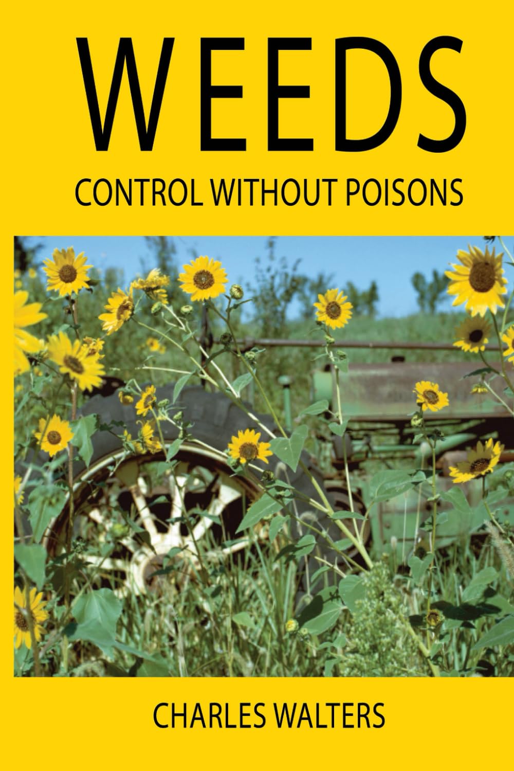 Weeds, Control Without Poisons,Used