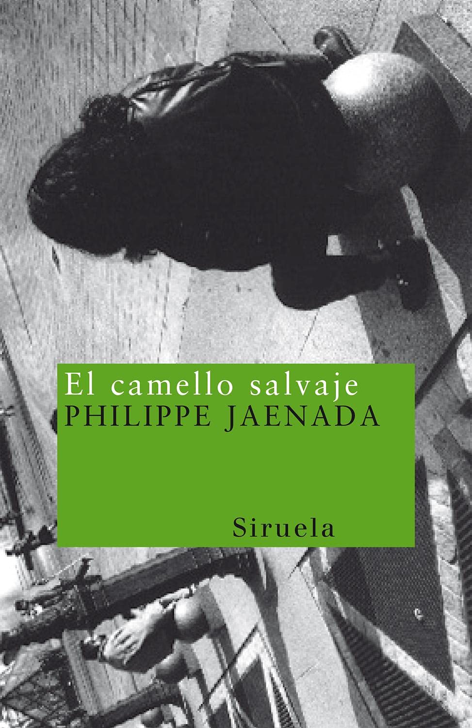 El camello salvaje (Nuevos Tiempos) (Spanish Edition),Used
