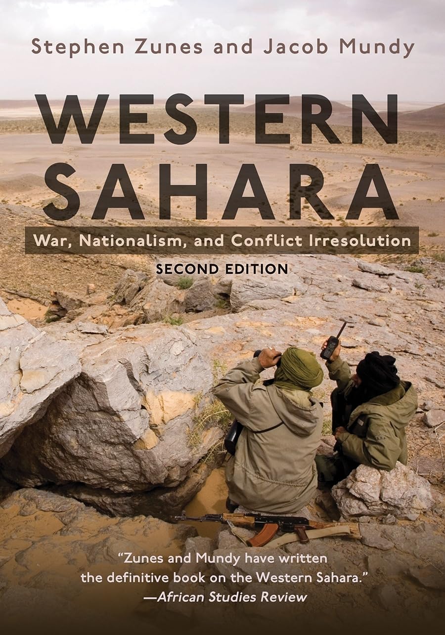 Western Sahara: War, Nationalism, And Conflict Irresolution, Second Edition (Syracuse Studies On Peace And Conflict Resolution),Used