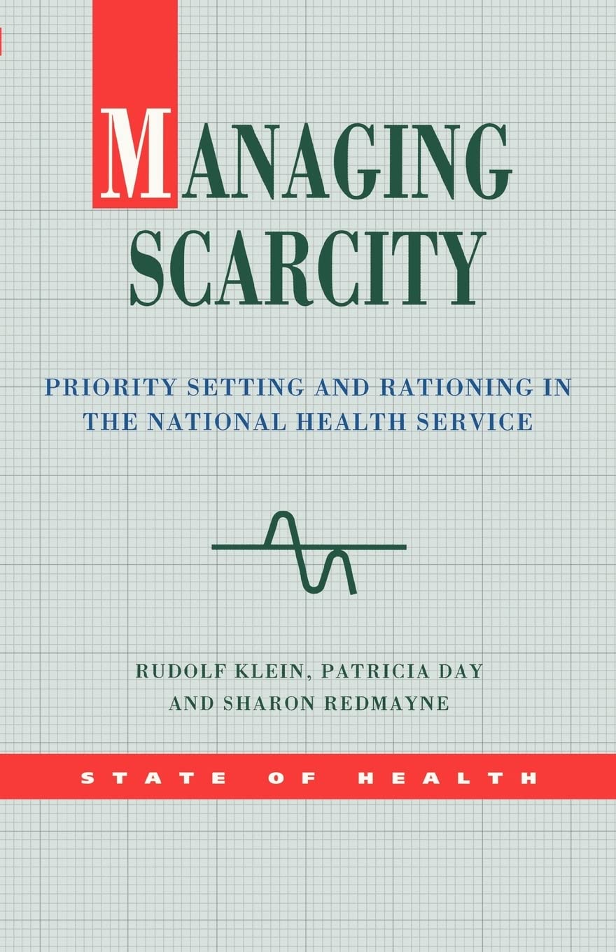 Managing Scarcity (Health Services Management),Used