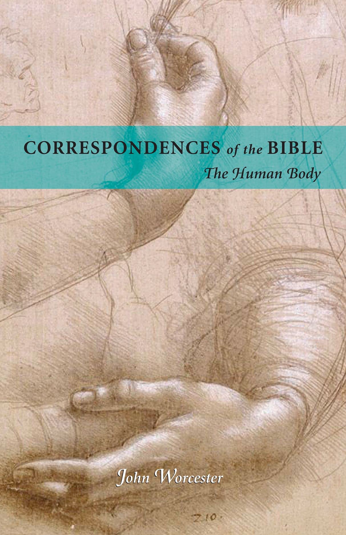 Correspondences Of The Bible: Human Body: The Human Body (Volume 3) (Correspondences Of The Bible, 3),New