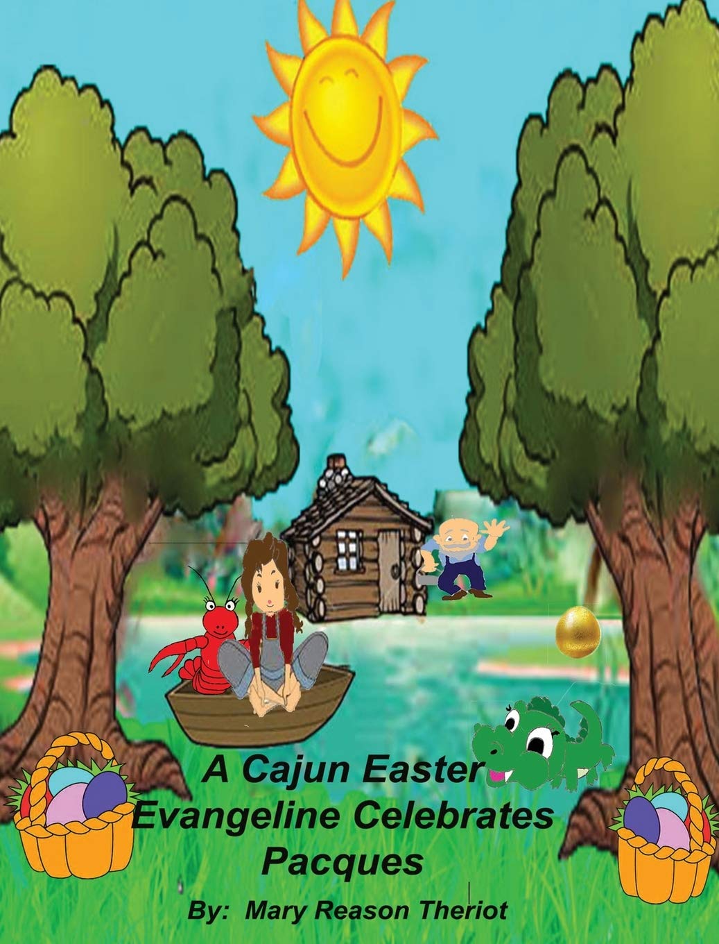 A Cajun Easter Evangeline Celebrates Pacques,Used
