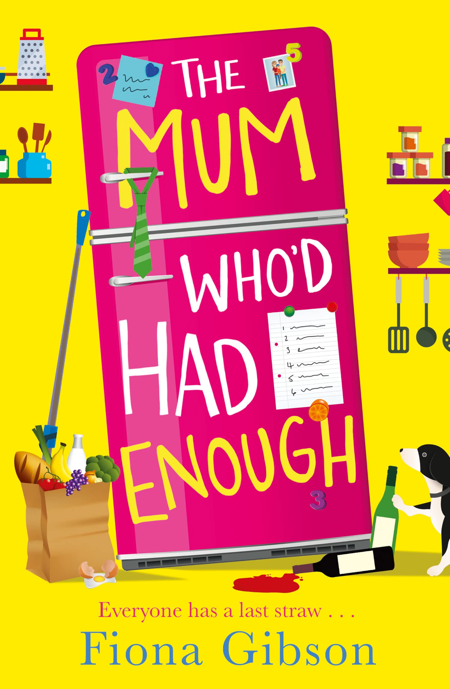 The Mum Whod Had Enough: A laugh out loud romantic comedy perfect for fans of Why Mummy Drinks,Used