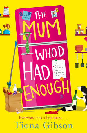 The Mum Whod Had Enough: A laugh out loud romantic comedy perfect for fans of Why Mummy Drinks,Used