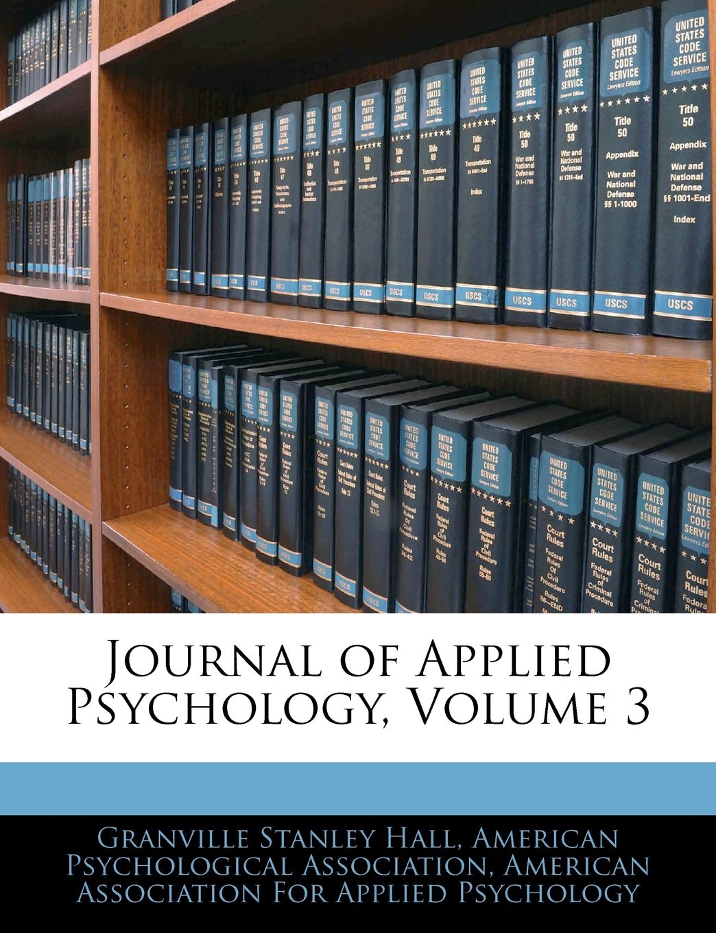 Journal of Applied Psychology, Volume 3,Used