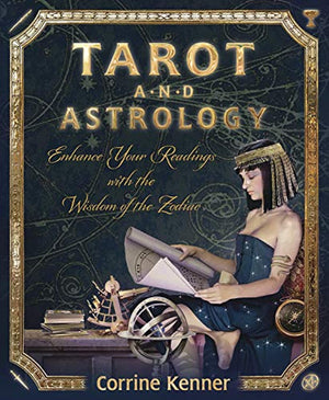 Tarot and Astrology: Enhance Your Readings With the Wisdom of the Zodiac,Used