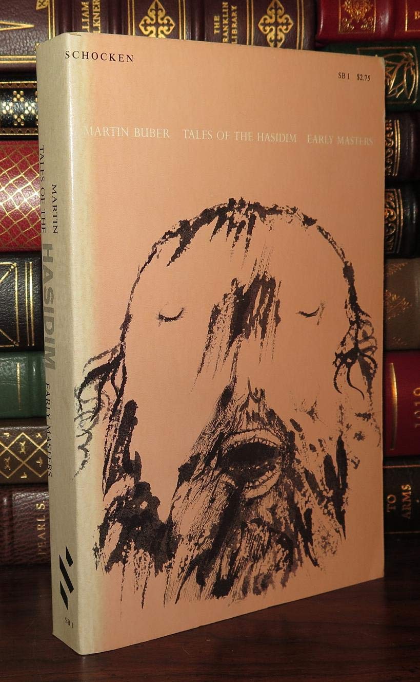 Tales Of The Hasidim: The Early Masters,New