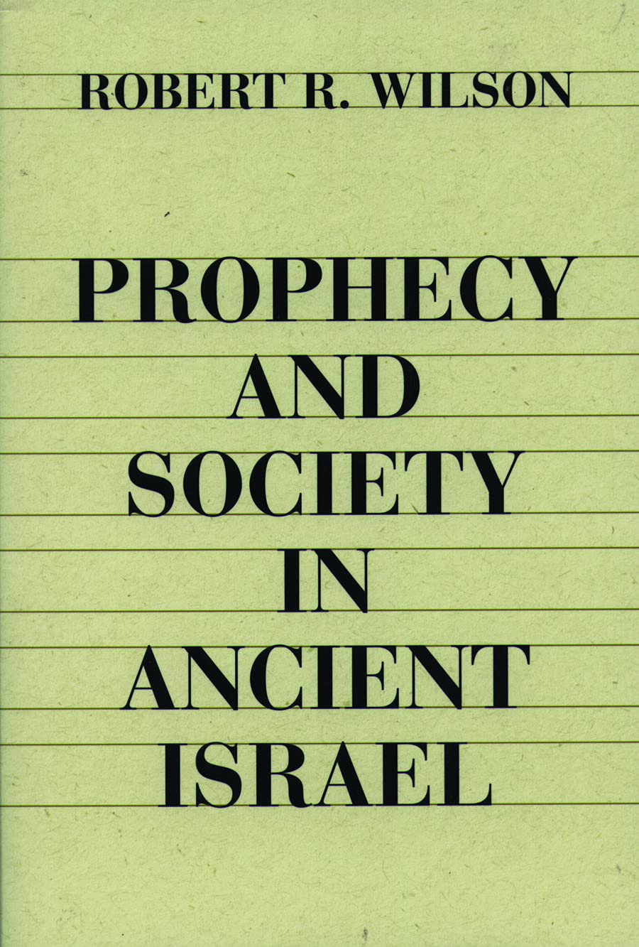 Prophecy And Society In Ancient Israel