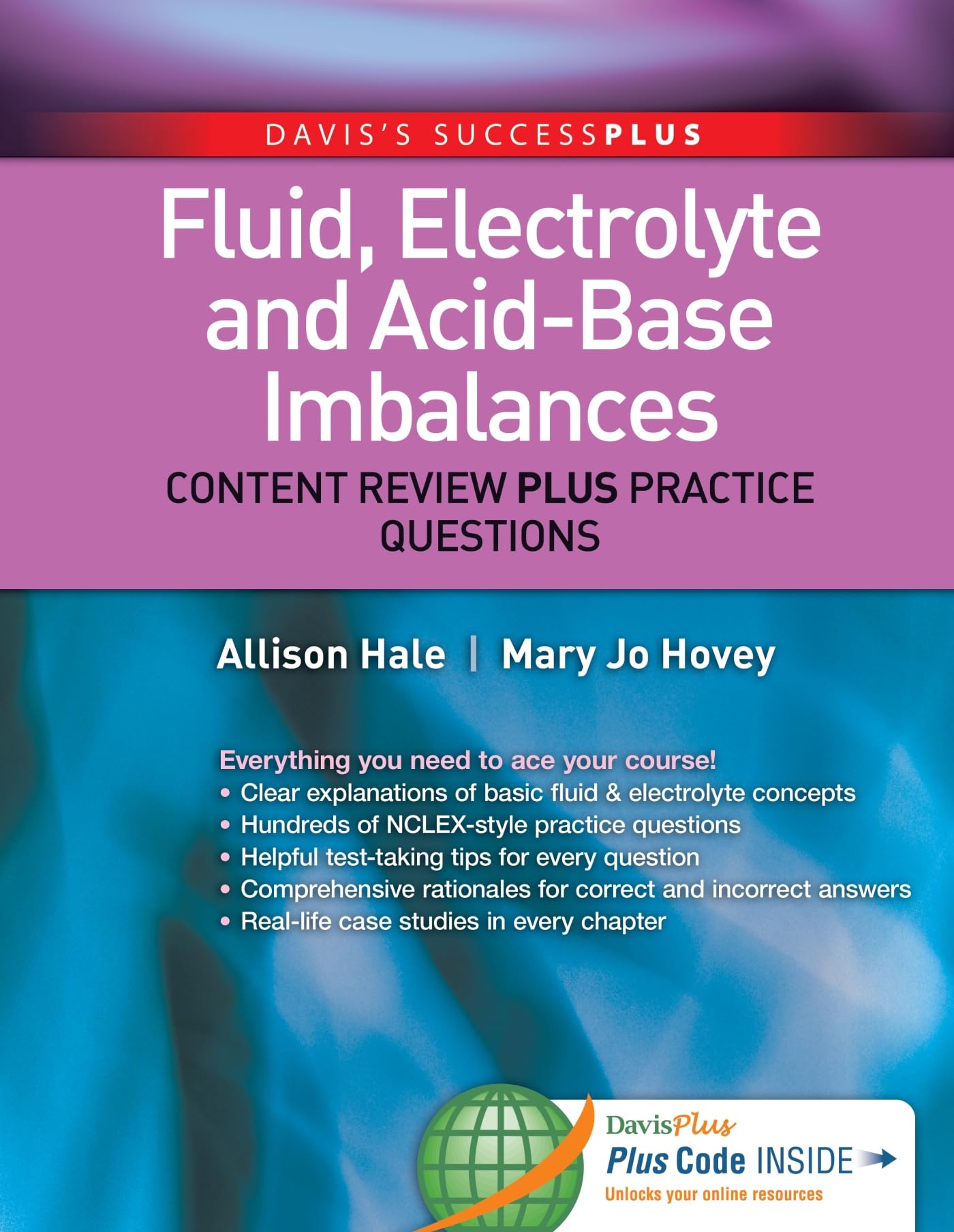 Fluid, Electrolyte, And Acidbase Imbalances: Content Review Plus Practice Questions (Davis'S Content Reviews Plus Practice Ques,Used