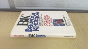 BK: Behavioral KinesiologyHow to Activate Your Thymus and Increase Your Life Energy,Used