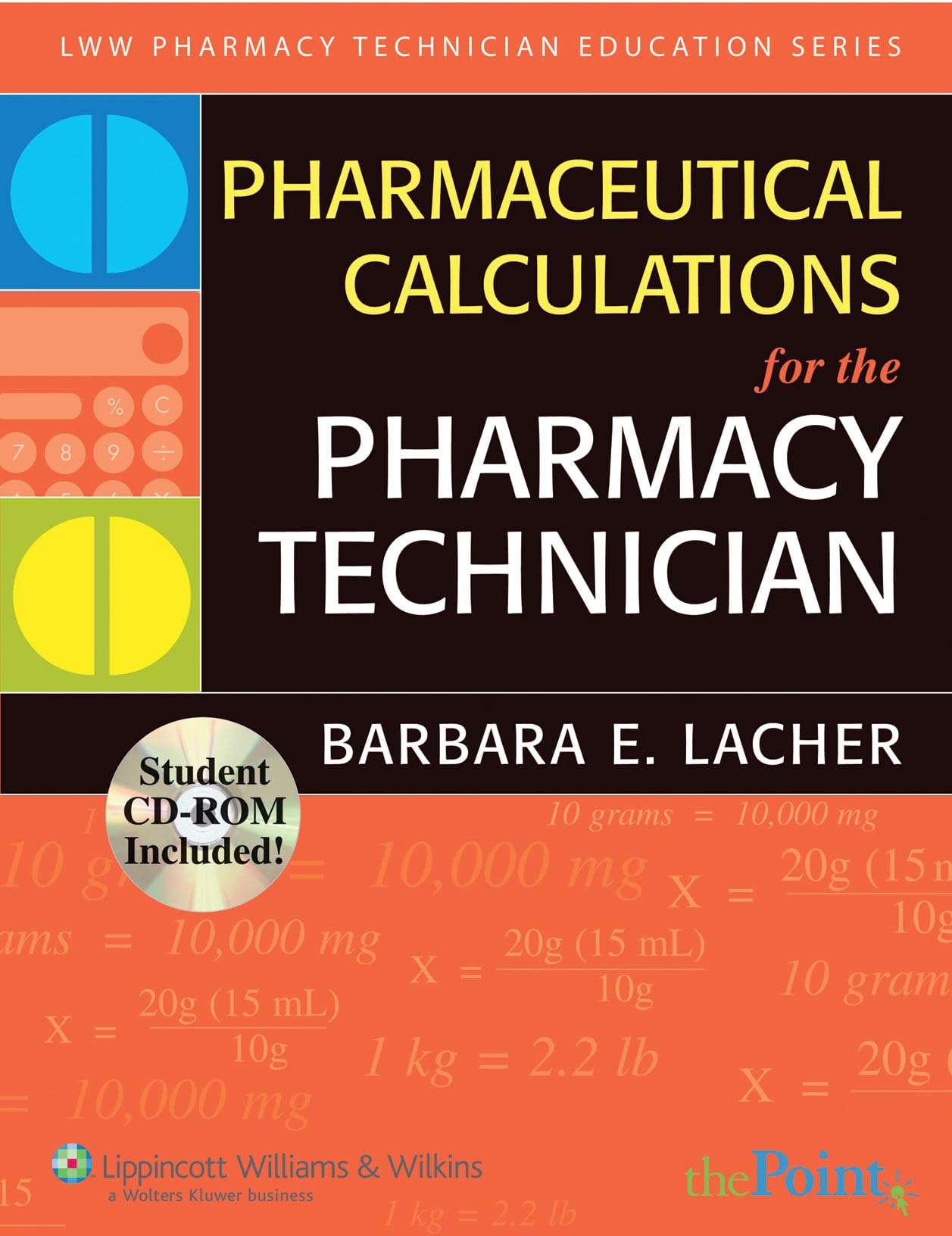 Pharmaceutical Calculations for the Pharmacy Technician (Lww Pharmacy Technician Education),Used