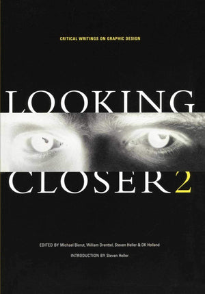 Looking Closer 2: Critical Writings on Graphic Design,New