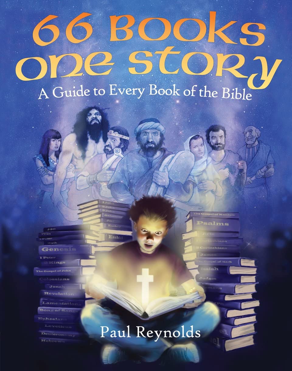 66 Books One Story: A Guide to Every Book of the Bible,Used